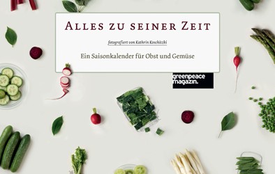 GEWINNSPIEL: Wundertoller Saisonkalender „Alles zu seiner Zeit“ von Greenpeace zu gewinnen!